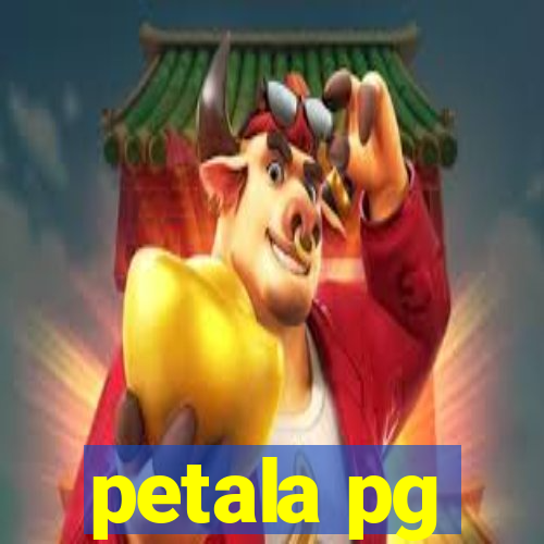 petala pg